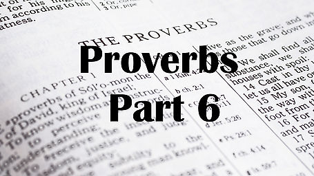 Proverbs Part 6